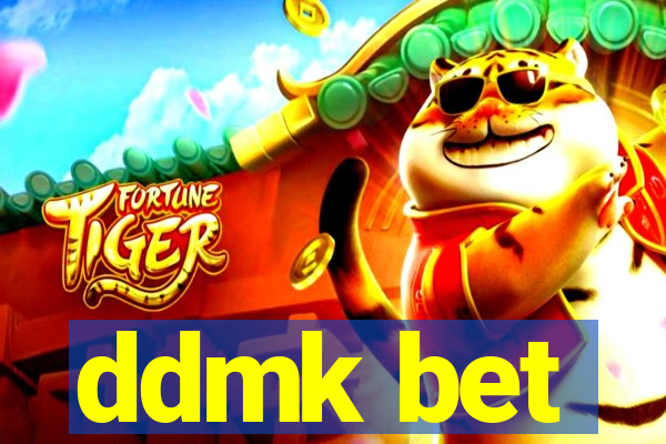 ddmk bet